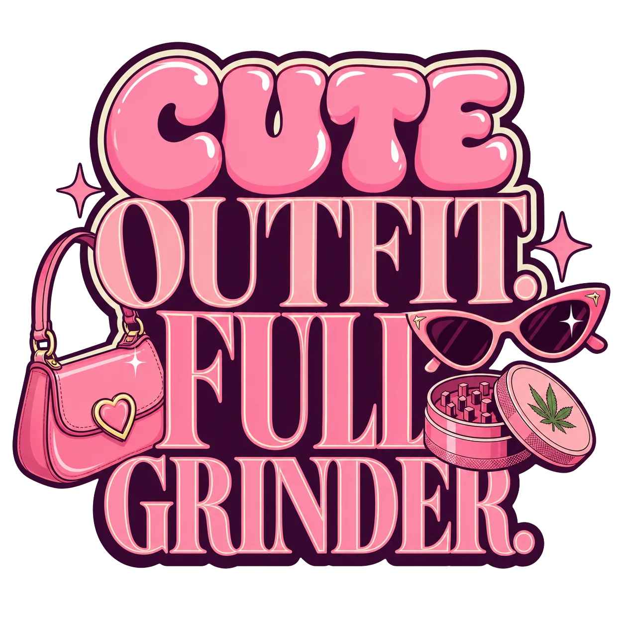 Cute Outfit. Full Grinder. — The Blunt Type cannabis artwork